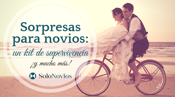 Sorpresas originales para novios: kits de supervivencia