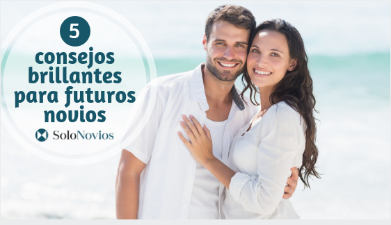 5 consejos brillantes para futuros novios que quieren una boda de ensueño